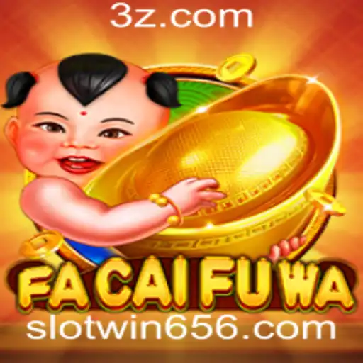 Descubra FaCaiFuWa: O Novo Jogo de Slots da slotwin.me